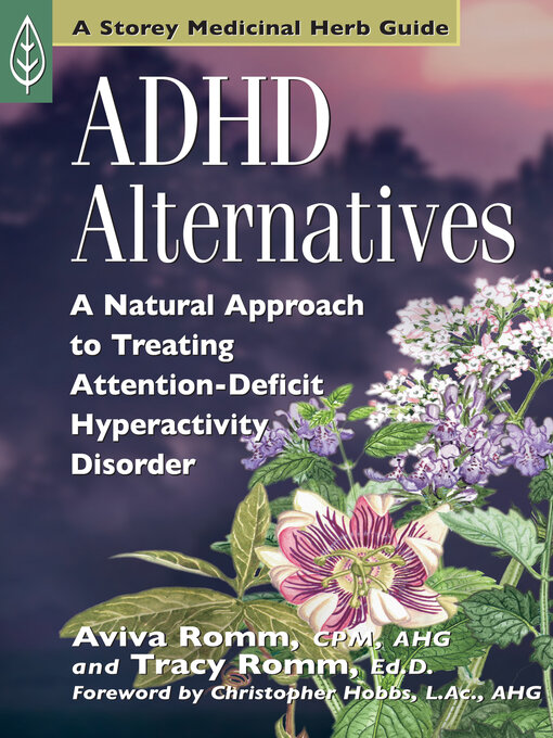 Title details for ADHD Alternatives by Aviva J. Romm C.P.M. - Available